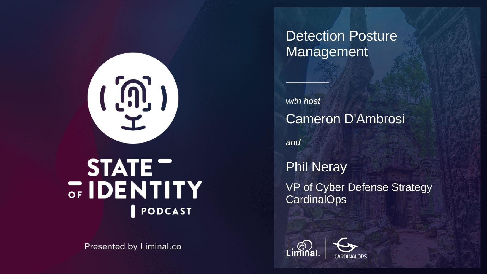 State of Identity Podcast Episode 320: Detection Posture Management